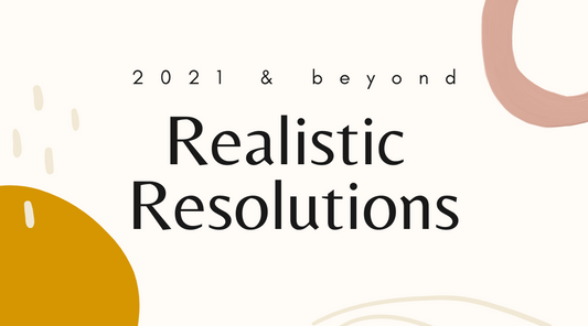 3 Tips on Setting Realistic Resolutions for 2021 & Beyond-Seattle Jewelry-Handmade Jewelry-Seattle Jeweler-Twyla Dill